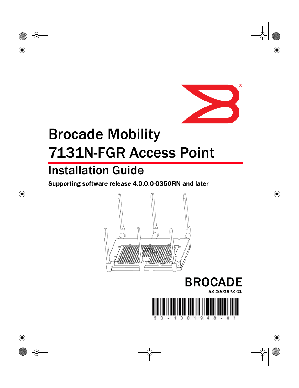 Brocade Mobility 7131N-FGR Access Point Installation Guide (Supporting software release 4.0.0.0-035GRN and later) User Manual | 65 pages