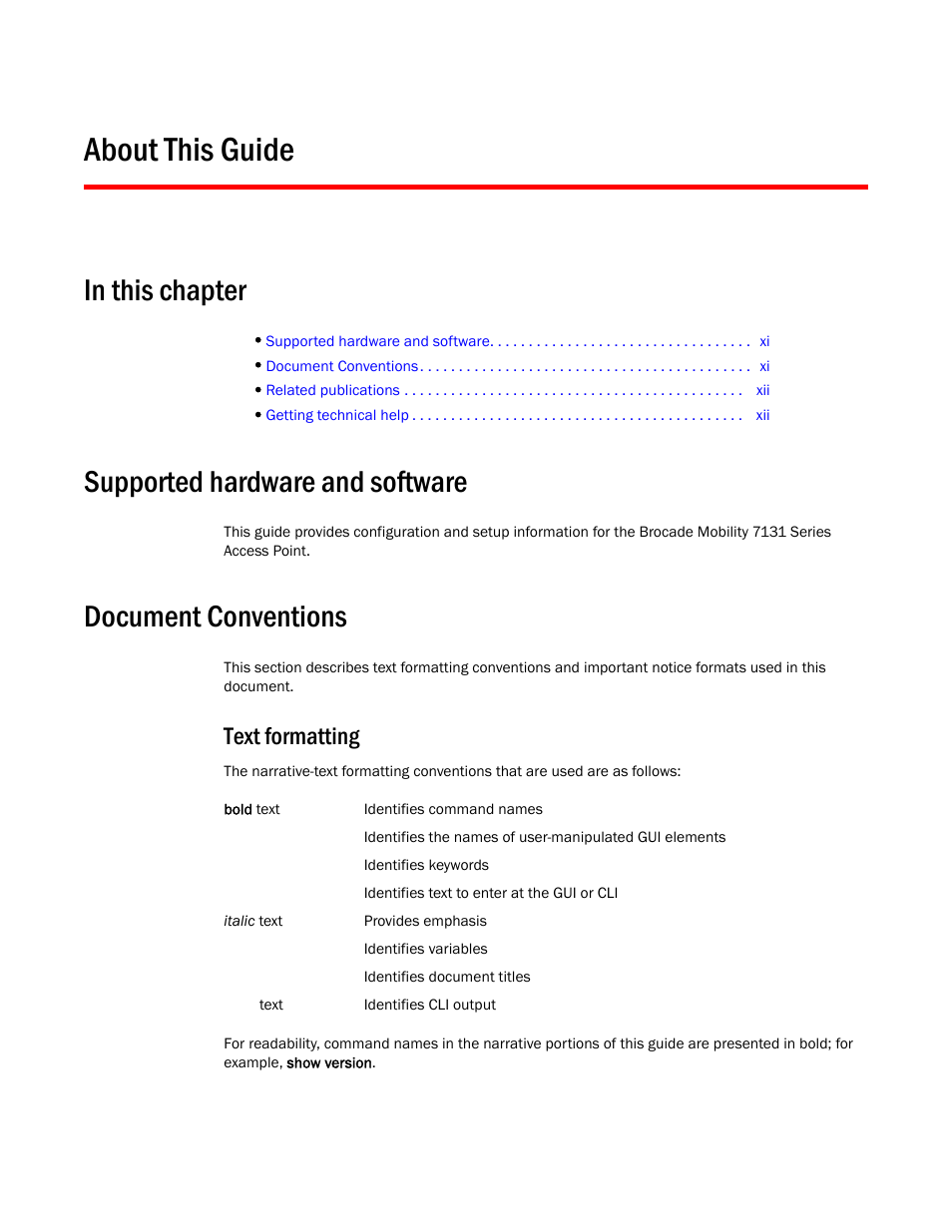 About this guide, In this chapter, Supported hardware and software | Document conventions, Text formatting | Brocade Mobility 7131 Access Point Product Reference Guide (Supporting software release 4.4.0.0 and later) User Manual | Page 11 / 520