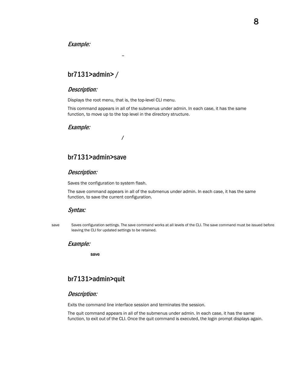 Br7131>admin, Br7131>admin>save, Br7131>admin>quit | Example, Description, Syntax: example | Brocade Mobility 7131 Access Point Product Reference Guide (Supporting software release 4.4.0.0 and later) User Manual | Page 297 / 520