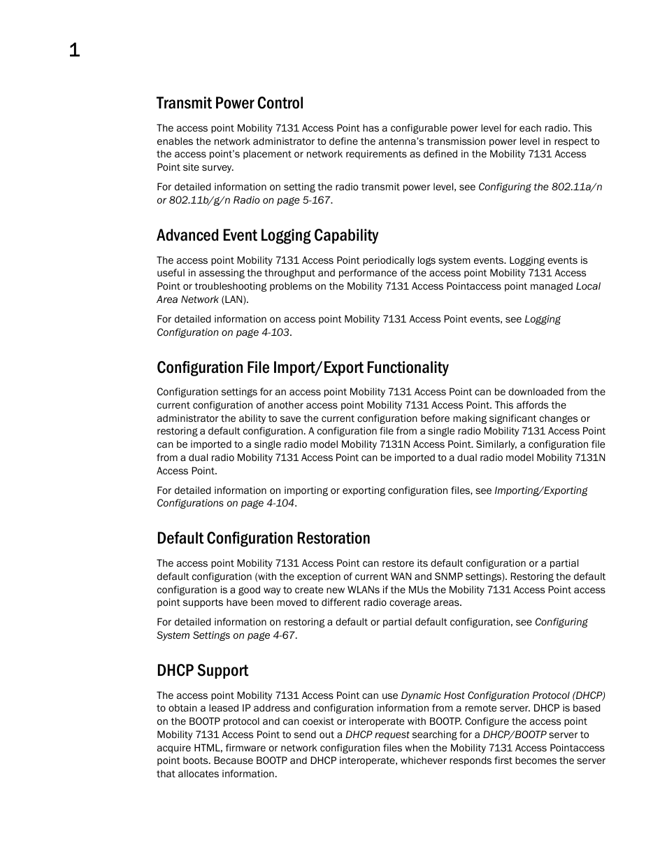 Transmit power control, Advanced event logging capability, Configuration file import/export functionality | Default configuration restoration, Dhcp support | Brocade Mobility 7131 Access Point Product Reference Guide (Supporting software release 4.4.0.0 and later) User Manual | Page 30 / 520