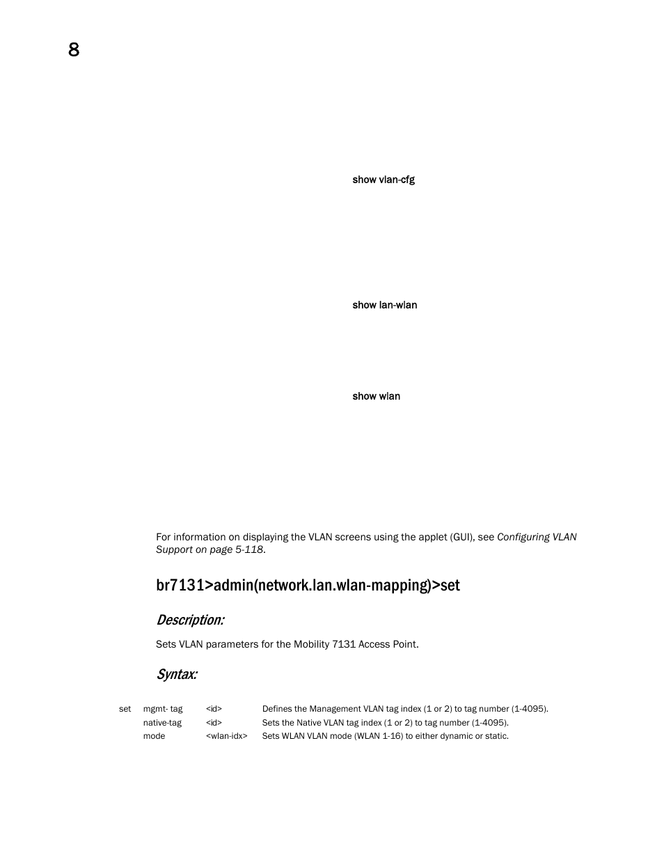 Br7131>admin(network.lan.wlan-mapping)>set, Description, Syntax | Brocade Mobility 7131 Access Point Product Reference Guide (Supporting software release 4.4.0.0 and later) User Manual | Page 304 / 520