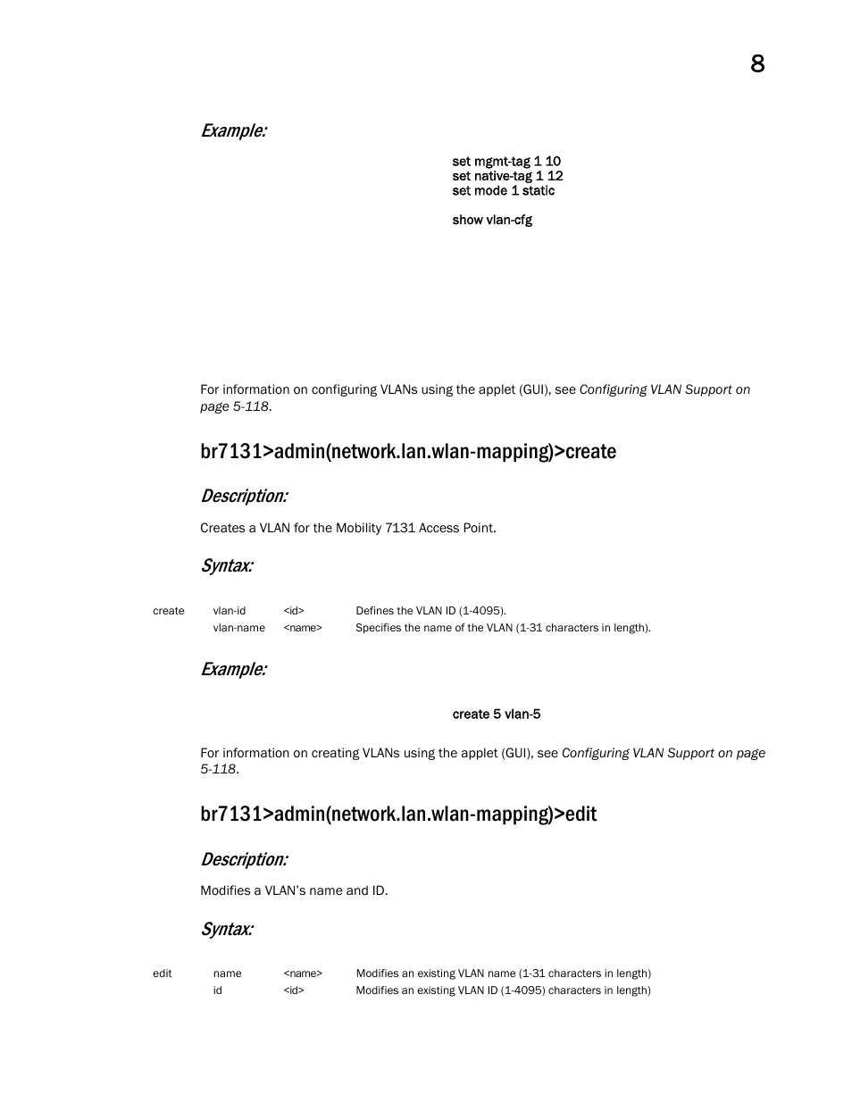 Br7131>admin(network.lan.wlan-mapping)>create, Br7131>admin(network.lan.wlan-mapping)>edit, Example | Description, Syntax | Brocade Mobility 7131 Access Point Product Reference Guide (Supporting software release 4.4.0.0 and later) User Manual | Page 305 / 520