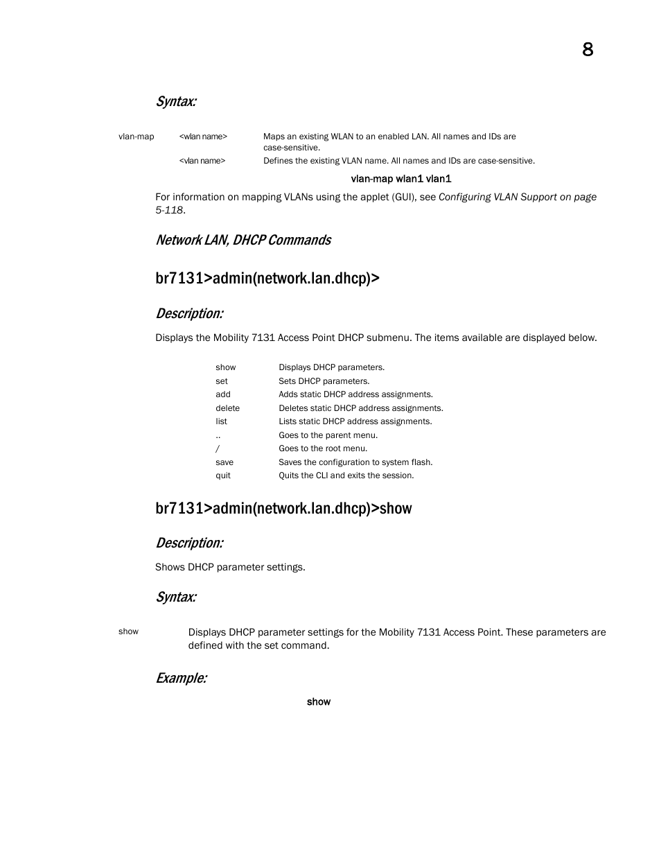 Br7131>admin(network.lan.dhcp), Br7131>admin(network.lan.dhcp)>show, Syntax | Network lan, dhcp commands, Description, Syntax: example | Brocade Mobility 7131 Access Point Product Reference Guide (Supporting software release 4.4.0.0 and later) User Manual | Page 307 / 520