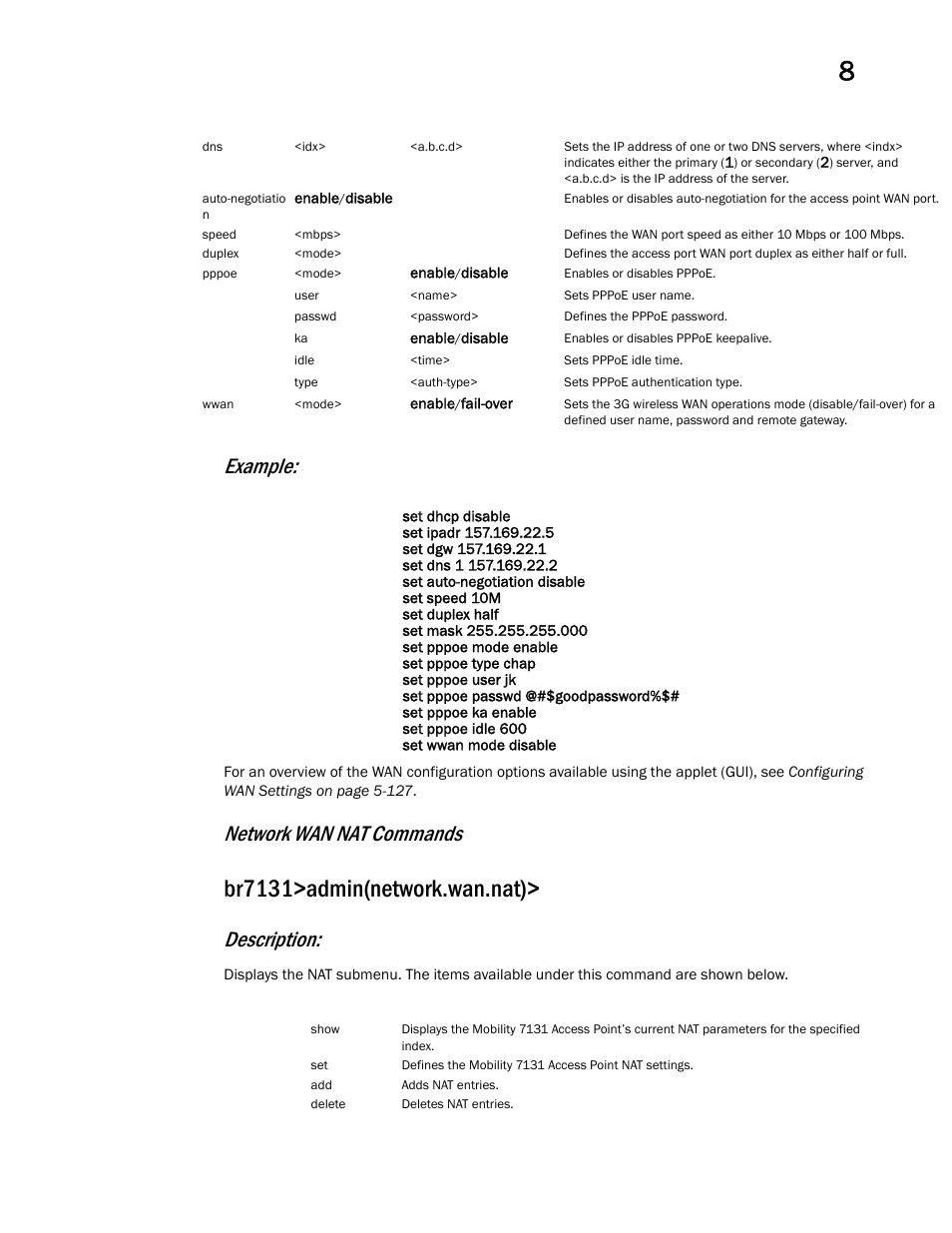 Br7131>admin(network.wan.nat), Example, Network wan nat commands | Description | Brocade Mobility 7131 Access Point Product Reference Guide (Supporting software release 4.4.0.0 and later) User Manual | Page 315 / 520