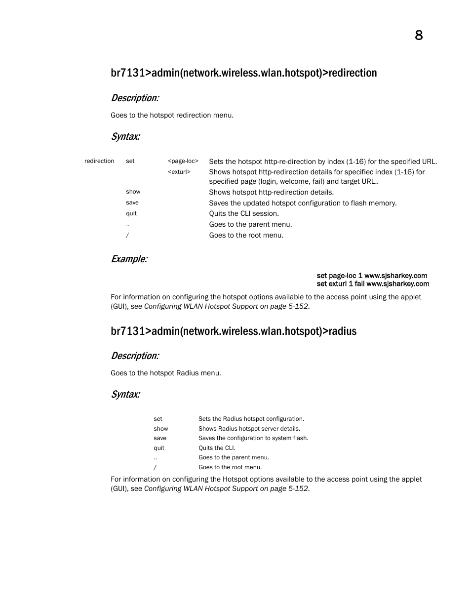 Br7131>admin(network.wireless.wlan.hotspot)>radius, Description, Syntax: example | Syntax | Brocade Mobility 7131 Access Point Product Reference Guide (Supporting software release 4.4.0.0 and later) User Manual | Page 337 / 520