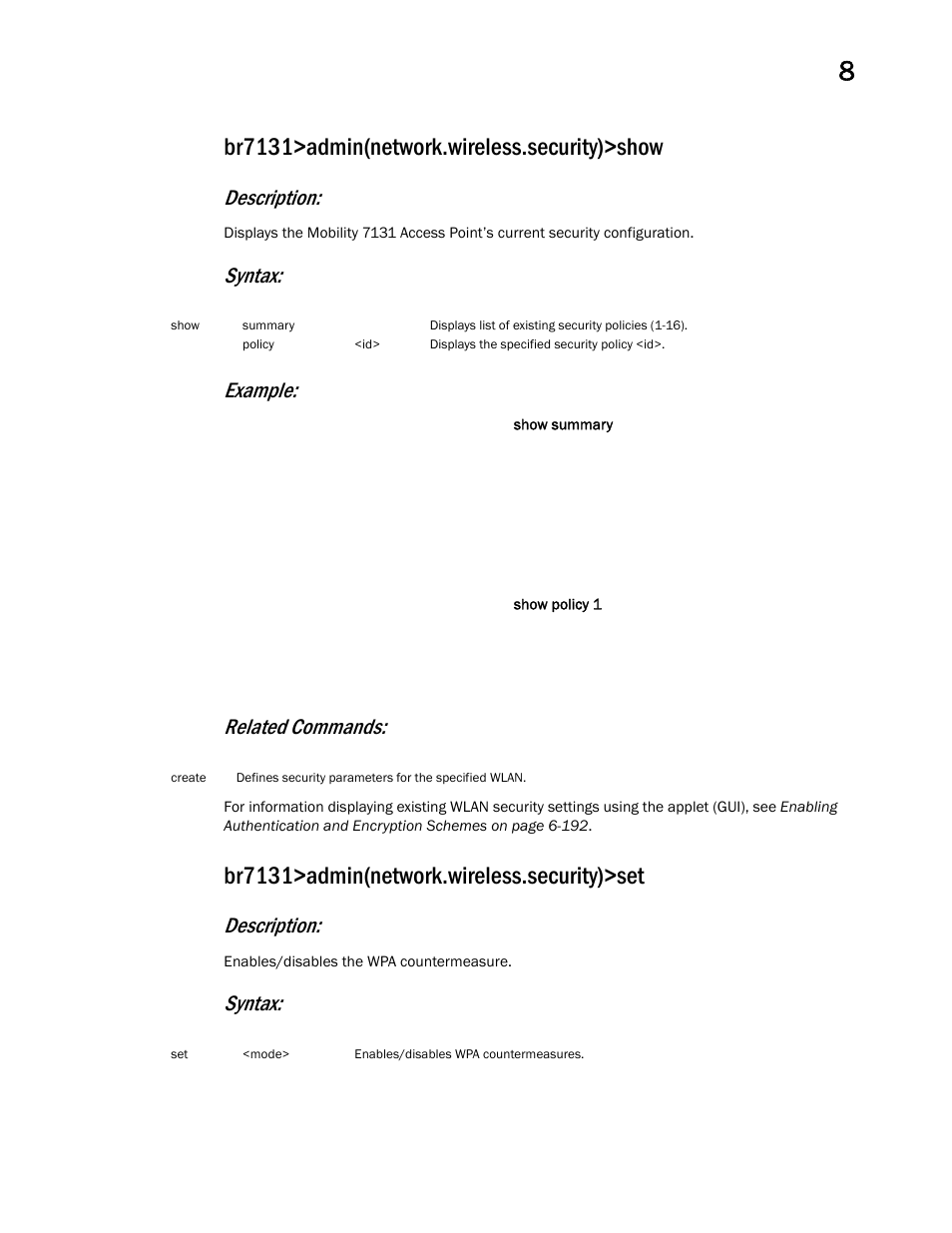 Br7131>admin(network.wireless.security)>show, Br7131>admin(network.wireless.security)>set, Description | Syntax: example, Related commands, Syntax | Brocade Mobility 7131 Access Point Product Reference Guide (Supporting software release 4.4.0.0 and later) User Manual | Page 343 / 520