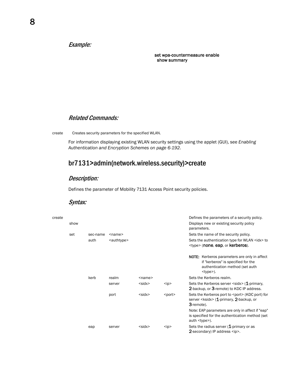 Br7131>admin(network.wireless.security)>create, Example, Related commands | Description, Syntax | Brocade Mobility 7131 Access Point Product Reference Guide (Supporting software release 4.4.0.0 and later) User Manual | Page 344 / 520