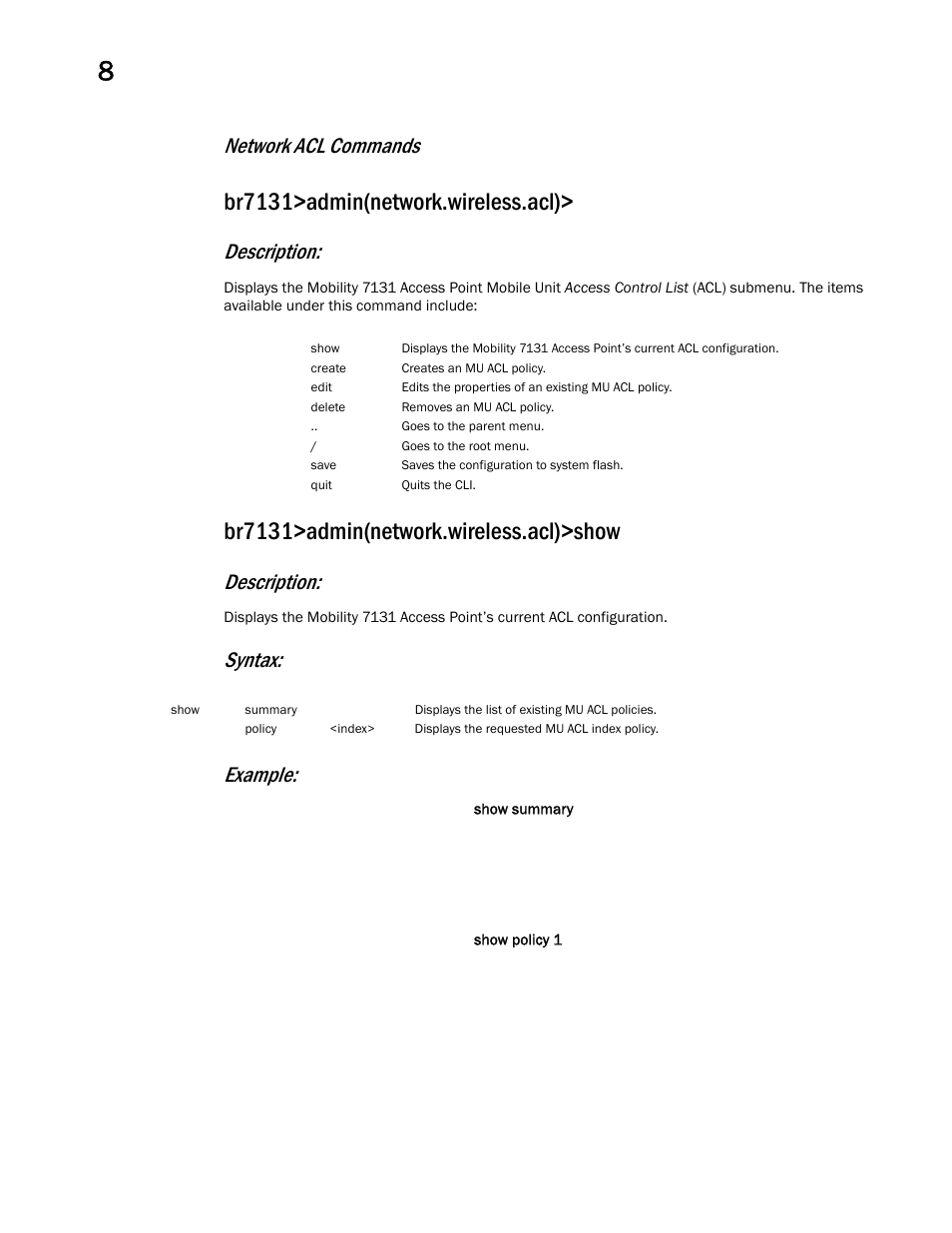 Br7131>admin(network.wireless.acl), Br7131>admin(network.wireless.acl)>show, Network acl commands | Description, Syntax: example | Brocade Mobility 7131 Access Point Product Reference Guide (Supporting software release 4.4.0.0 and later) User Manual | Page 348 / 520