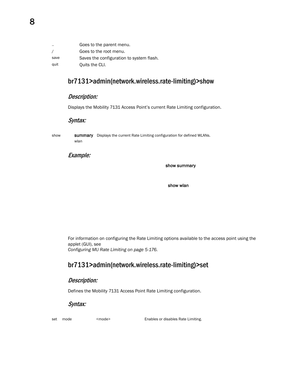 Br7131>admin(network.wireless.rate-limiting)>show, Br7131>admin(network.wireless.rate-limiting)>set, Description | Syntax: example, Syntax | Brocade Mobility 7131 Access Point Product Reference Guide (Supporting software release 4.4.0.0 and later) User Manual | Page 372 / 520