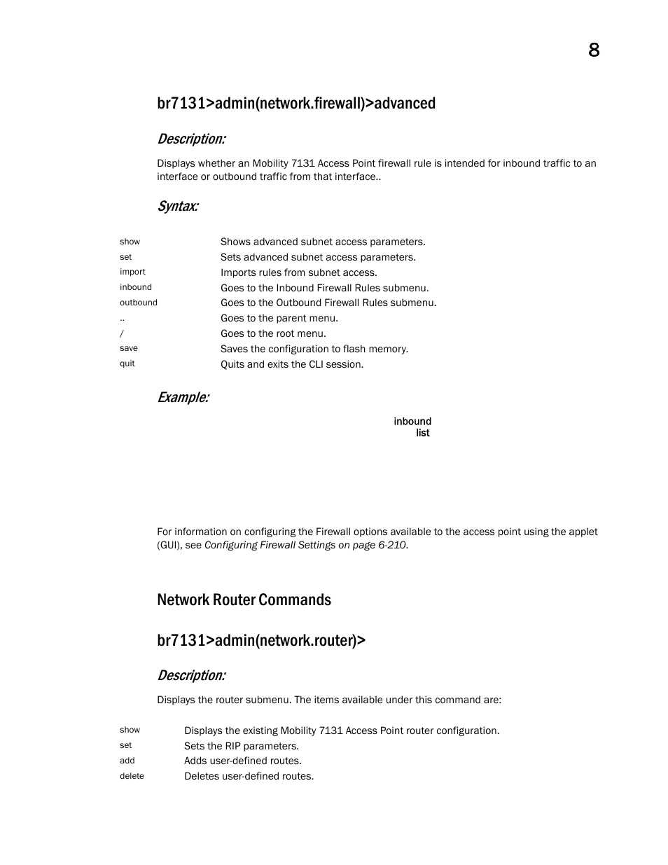 Network router commands, Br7131>admin(network.firewall)>advanced, Description | Syntax, Example | Brocade Mobility 7131 Access Point Product Reference Guide (Supporting software release 4.4.0.0 and later) User Manual | Page 383 / 520