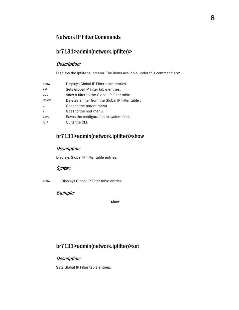 Network ip filter commands, Br7131>admin(network.ipfilter)>show, Br7131>admin(network.ipfilter)>set | Description, Syntax: example | Brocade Mobility 7131 Access Point Product Reference Guide (Supporting software release 4.4.0.0 and later) User Manual | Page 387 / 520