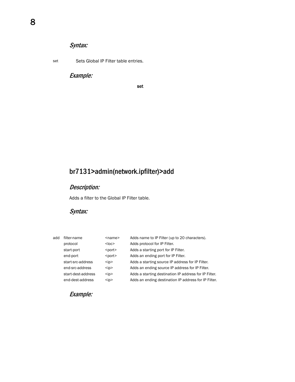 Br7131>admin(network.ipfilter)>add, Syntax: example, Description | Brocade Mobility 7131 Access Point Product Reference Guide (Supporting software release 4.4.0.0 and later) User Manual | Page 388 / 520