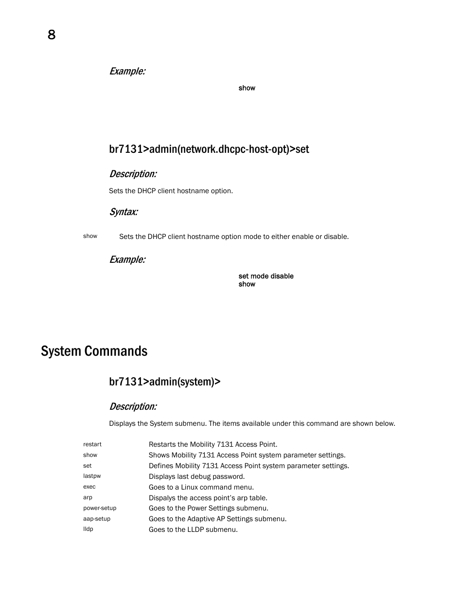 System commands, Br7131>admin(network.dhcpc-host-opt)>set, Br7131>admin(system) | Example, Description, Syntax: example | Brocade Mobility 7131 Access Point Product Reference Guide (Supporting software release 4.4.0.0 and later) User Manual | Page 390 / 520