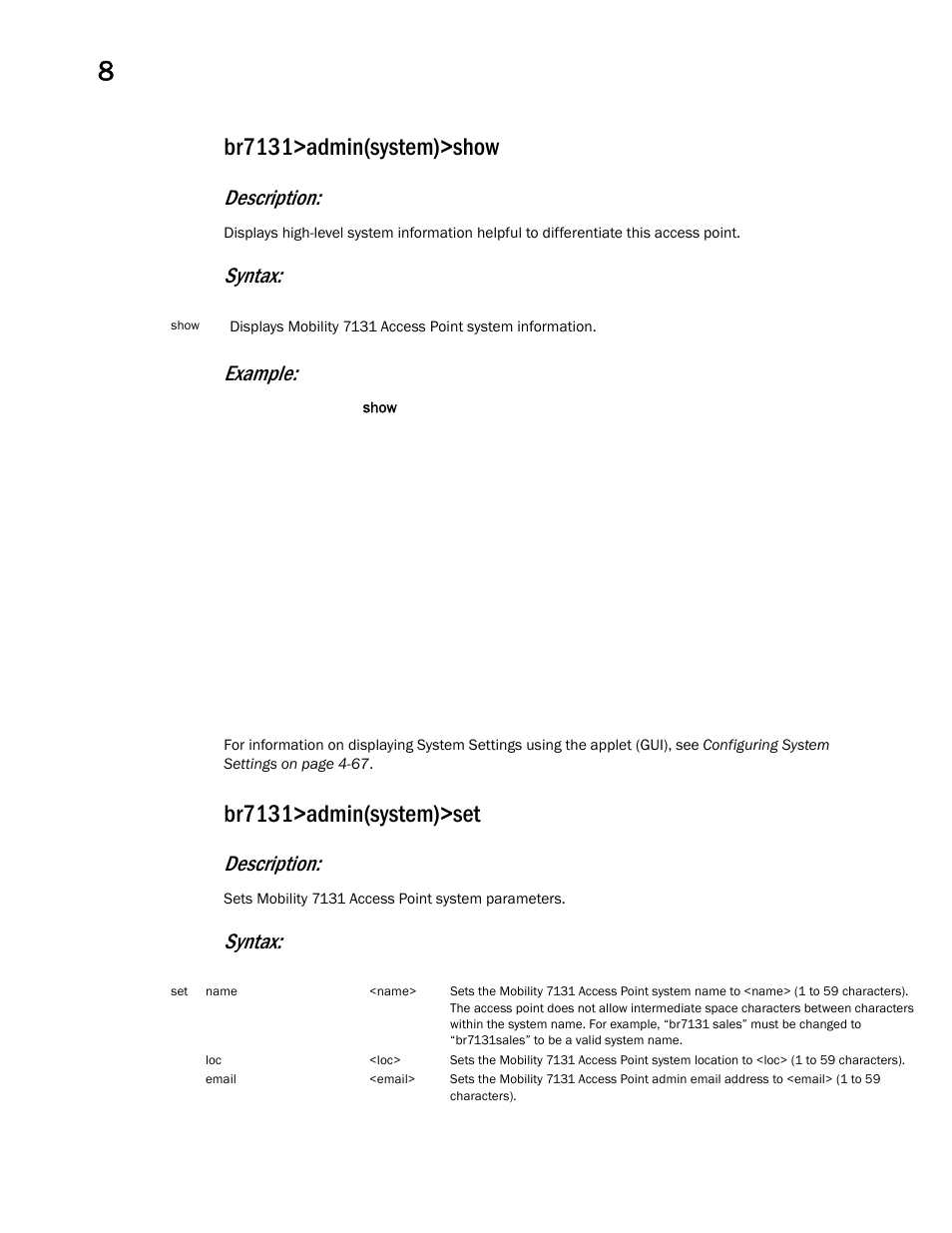 Br7131>admin(system)>show, Br7131>admin(system)>set, Description | Syntax: example, Syntax | Brocade Mobility 7131 Access Point Product Reference Guide (Supporting software release 4.4.0.0 and later) User Manual | Page 392 / 520