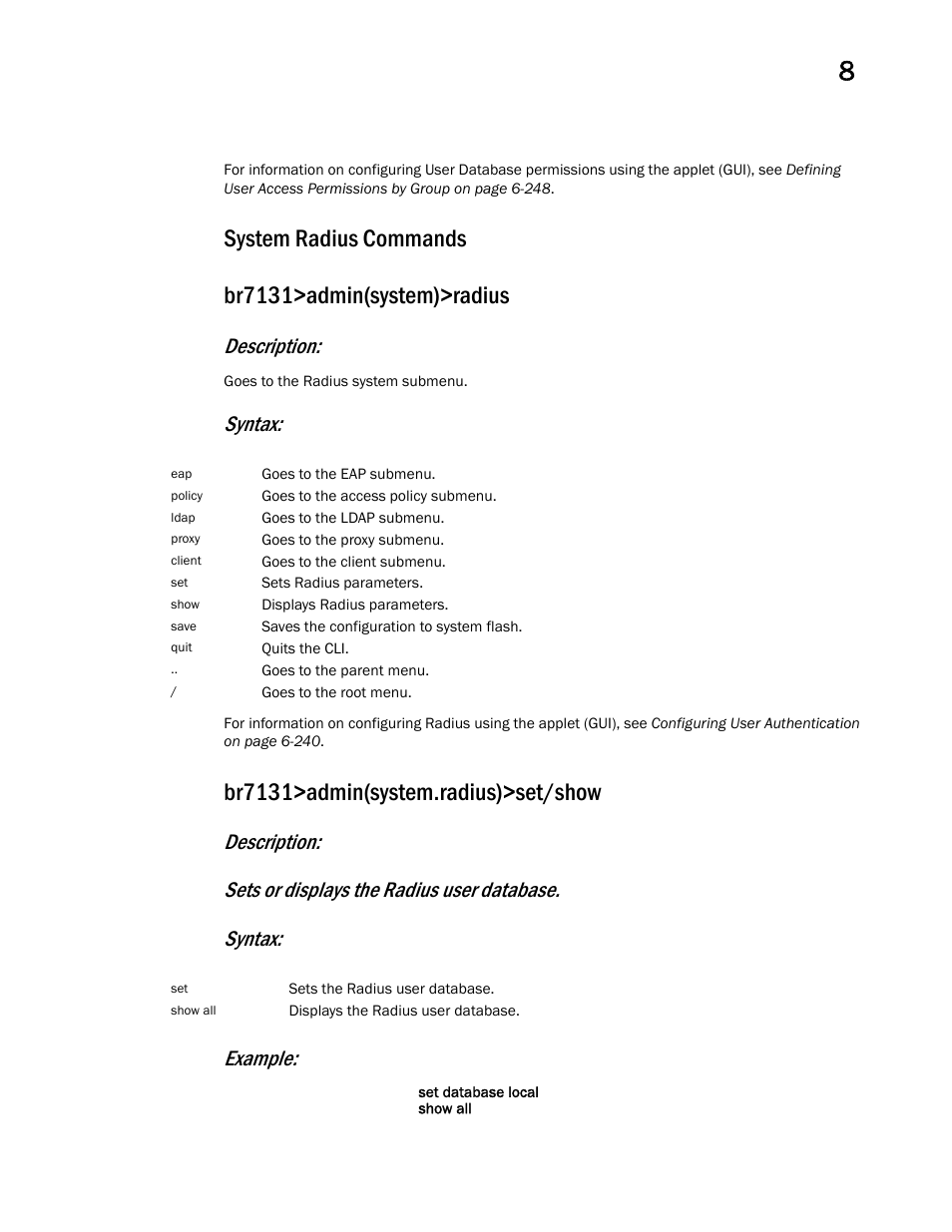 System radius commands, System radius commands br7131>admin(system)>radius, Br7131>admin(system.radius)>set/show | Description, Syntax | Brocade Mobility 7131 Access Point Product Reference Guide (Supporting software release 4.4.0.0 and later) User Manual | Page 421 / 520