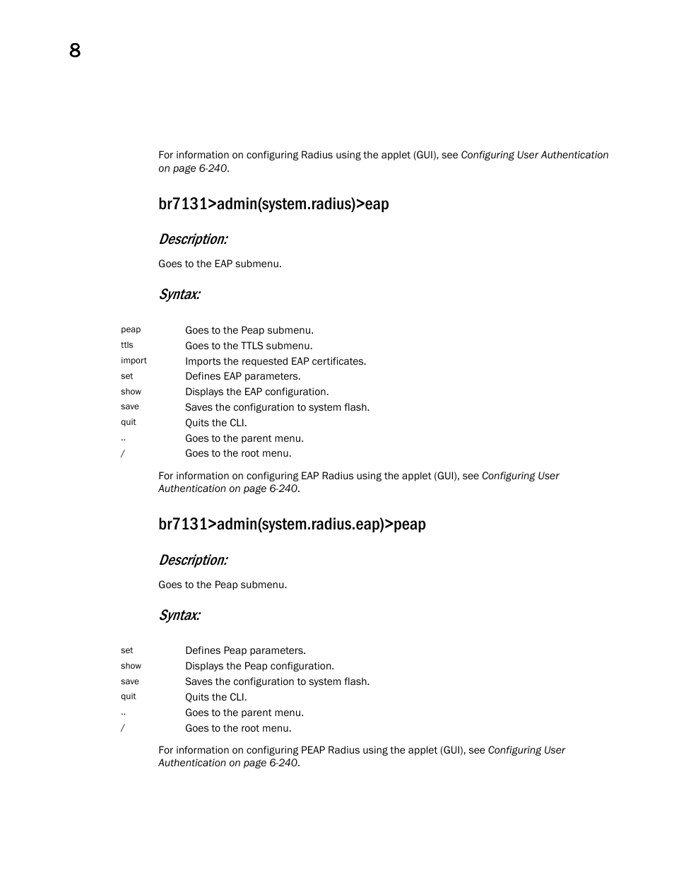 Br7131>admin(system.radius)>eap, Br7131>admin(system.radius.eap)>peap, Description | Syntax | Brocade Mobility 7131 Access Point Product Reference Guide (Supporting software release 4.4.0.0 and later) User Manual | Page 422 / 520