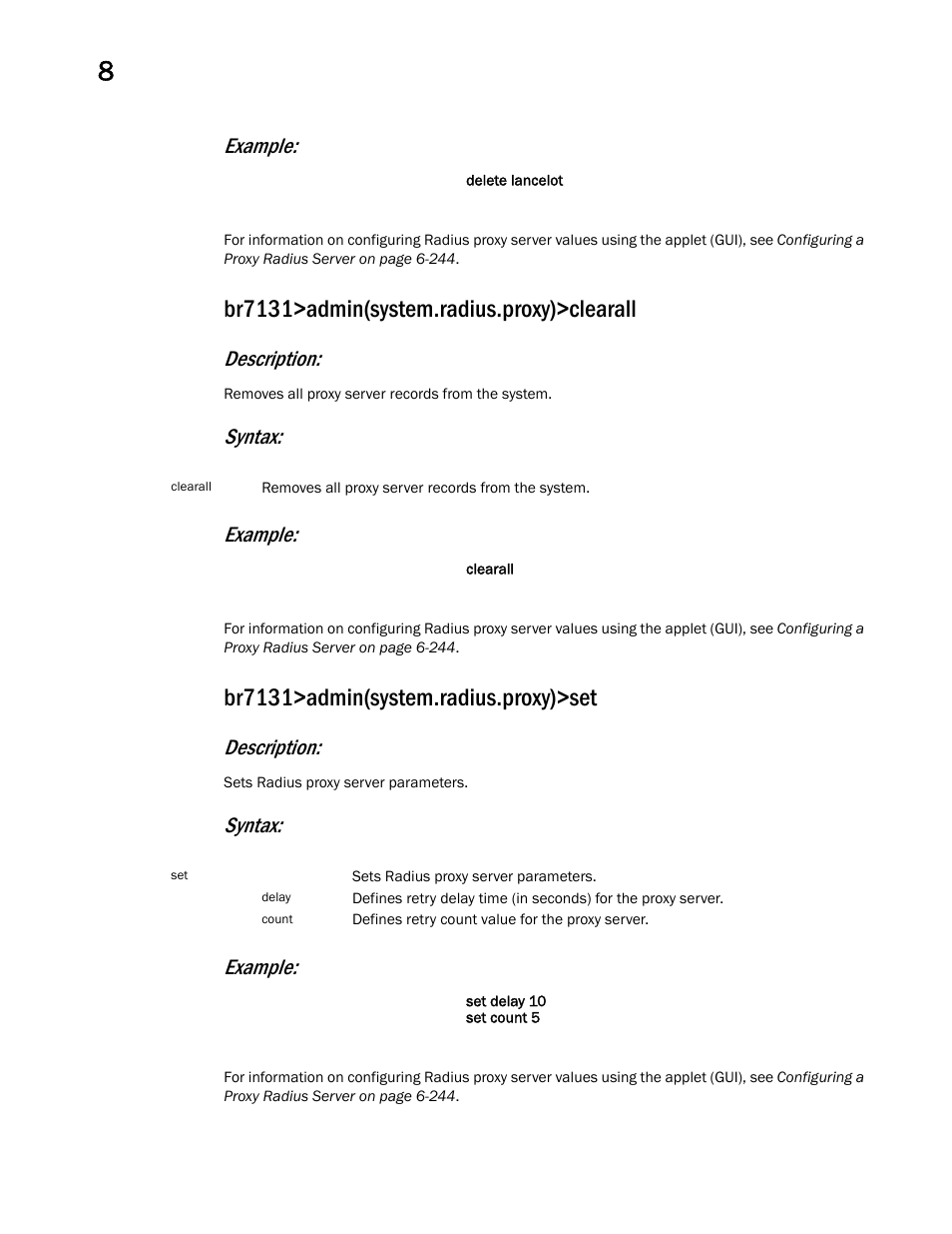 Br7131>admin(system.radius.proxy)>clearall, Br7131>admin(system.radius.proxy)>set, Example | Description, Syntax: example | Brocade Mobility 7131 Access Point Product Reference Guide (Supporting software release 4.4.0.0 and later) User Manual | Page 430 / 520