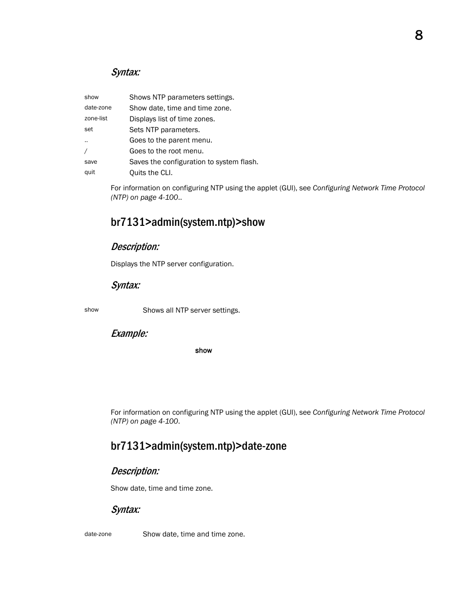 Br7131>admin(system.ntp)>show, Br7131>admin(system.ntp)>date-zone, Syntax | Description, Syntax: example | Brocade Mobility 7131 Access Point Product Reference Guide (Supporting software release 4.4.0.0 and later) User Manual | Page 433 / 520