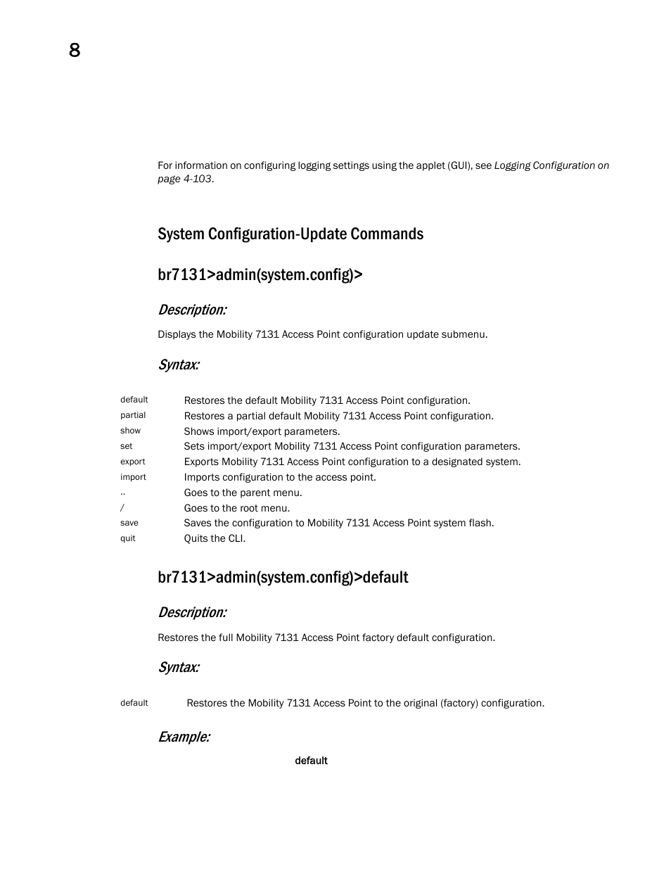 System configuration-update commands, Br7131>admin(system.config)>default, Description | Syntax, Syntax: example | Brocade Mobility 7131 Access Point Product Reference Guide (Supporting software release 4.4.0.0 and later) User Manual | Page 438 / 520