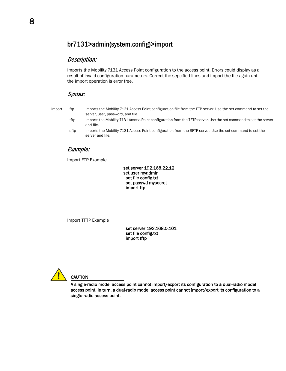 Br7131>admin(system.config)>import, Description, Syntax: example | Brocade Mobility 7131 Access Point Product Reference Guide (Supporting software release 4.4.0.0 and later) User Manual | Page 442 / 520