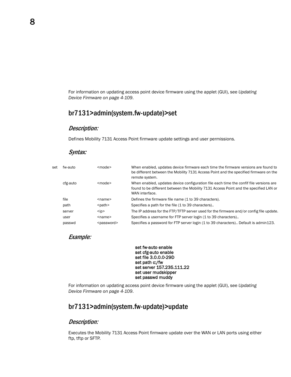 Br7131>admin(system.fw-update)>set, Br7131>admin(system.fw-update)>update, Description | Syntax: example | Brocade Mobility 7131 Access Point Product Reference Guide (Supporting software release 4.4.0.0 and later) User Manual | Page 444 / 520