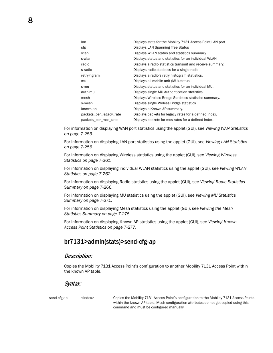 Br7131>admin(stats)>send-cfg-ap, Description, Syntax | Brocade Mobility 7131 Access Point Product Reference Guide (Supporting software release 4.4.0.0 and later) User Manual | Page 446 / 520