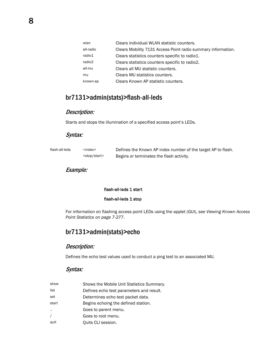 Br7131>admin(stats)>flash-all-leds, Br7131>admin(stats)>echo, Description | Syntax: example, Syntax | Brocade Mobility 7131 Access Point Product Reference Guide (Supporting software release 4.4.0.0 and later) User Manual | Page 448 / 520