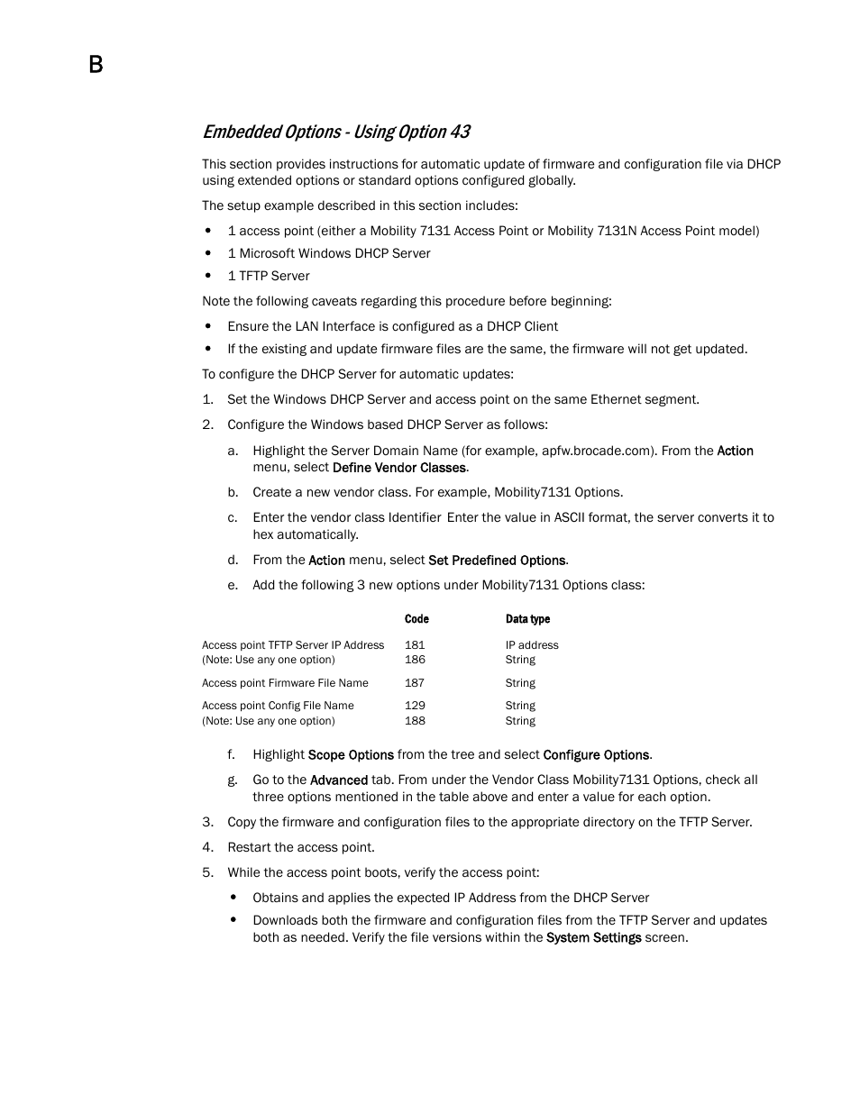 Embedded options - using option 43 | Brocade Mobility 7131 Access Point Product Reference Guide (Supporting software release 4.4.0.0 and later) User Manual | Page 508 / 520