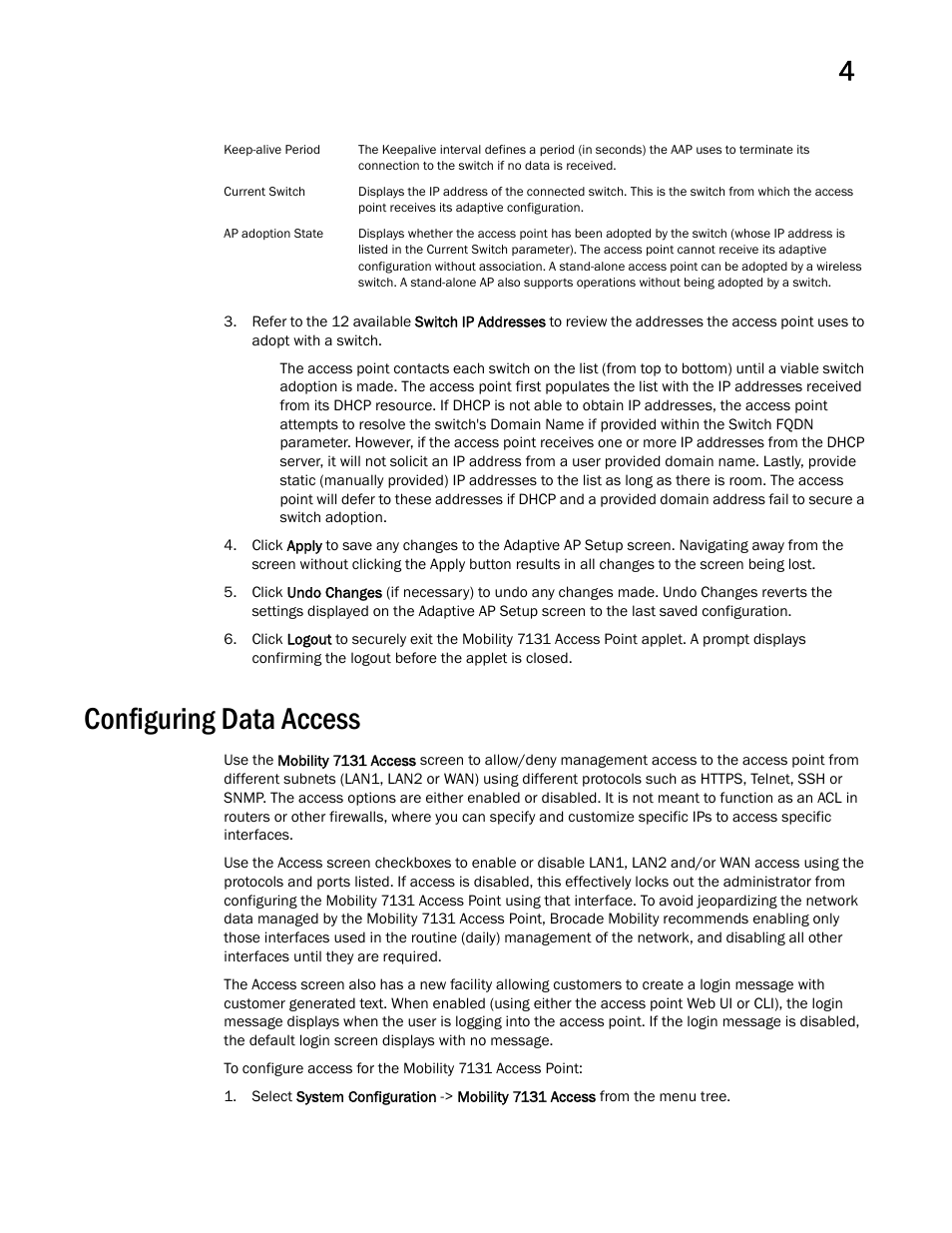 Configuring data access | Brocade Mobility 7131 Access Point Product Reference Guide (Supporting software release 4.4.0.0 and later) User Manual | Page 89 / 520