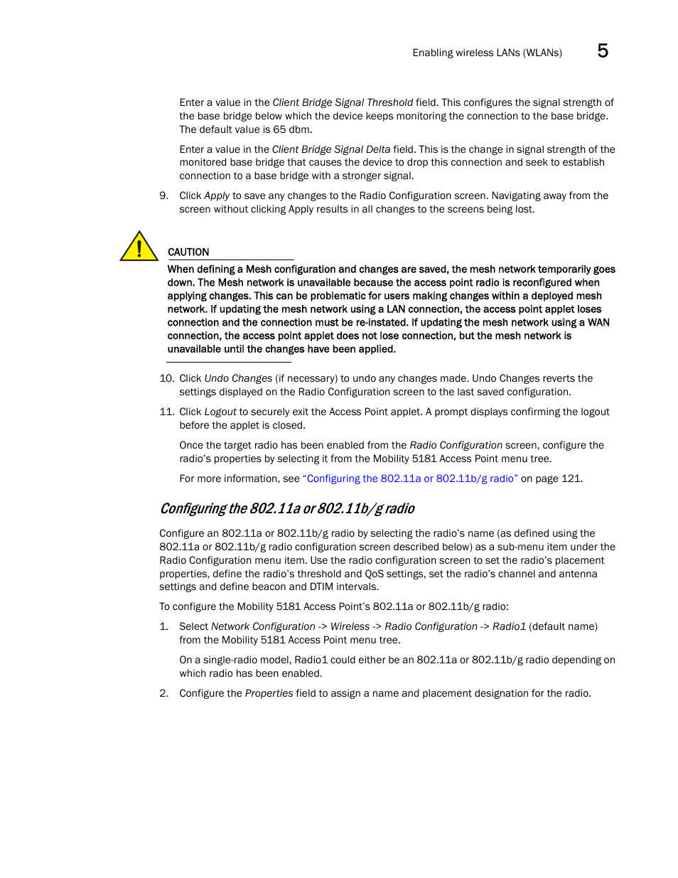 Configuring the 802.11a or 802.11b/g radio, Configuring the 802.11a, Or 802.11b/g radio | L, see, Configuring the 802.11a or, 11b/g radio | Brocade Mobility 5181 Access Point Product Reference Guide (Supporting software release 4.4.0.0) User Manual | Page 135 / 428