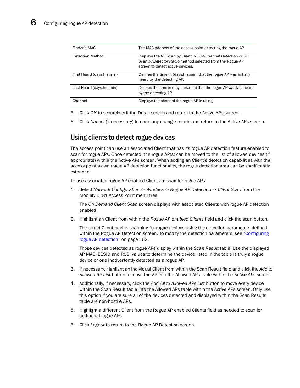 Using clients to detect rogue devices | Brocade Mobility 5181 Access Point Product Reference Guide (Supporting software release 4.4.0.0) User Manual | Page 180 / 428