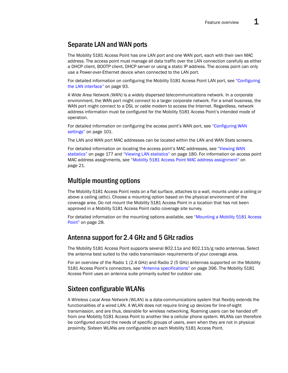 Separate lan and wan ports, Multiple mounting options, Antenna support for 2.4 ghz and 5 ghz radios | Sixteen configurable wlans | Brocade Mobility 5181 Access Point Product Reference Guide (Supporting software release 4.4.0.0) User Manual | Page 19 / 428