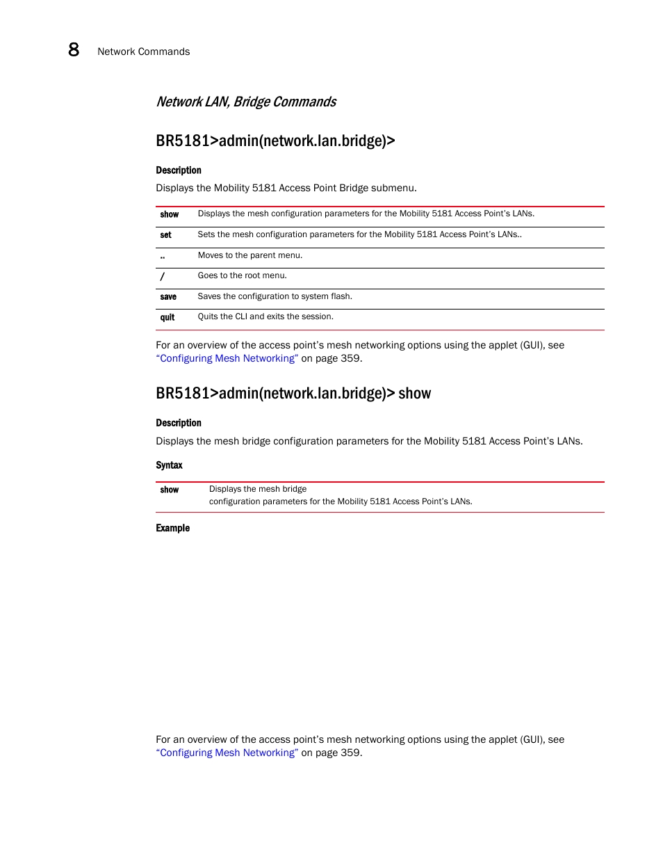 Br5181>admin(network.lan.bridge), Br5181>admin(network.lan.bridge)> show, Network lan, bridge commands | Brocade Mobility 5181 Access Point Product Reference Guide (Supporting software release 4.4.0.0) User Manual | Page 222 / 428