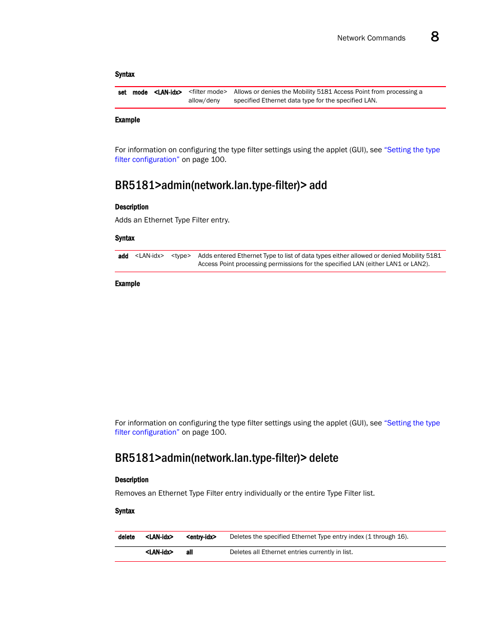 Br5181>admin(network.lan.type-filter)> add, Br5181>admin(network.lan.type-filter)> delete | Brocade Mobility 5181 Access Point Product Reference Guide (Supporting software release 4.4.0.0) User Manual | Page 233 / 428