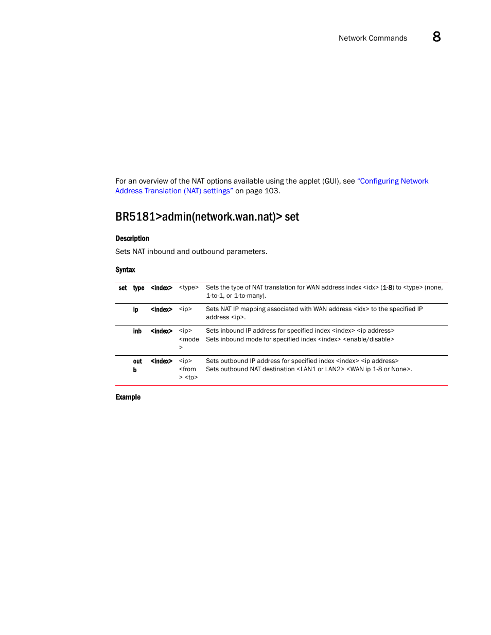 Br5181>admin(network.wan.nat)> set | Brocade Mobility 5181 Access Point Product Reference Guide (Supporting software release 4.4.0.0) User Manual | Page 239 / 428