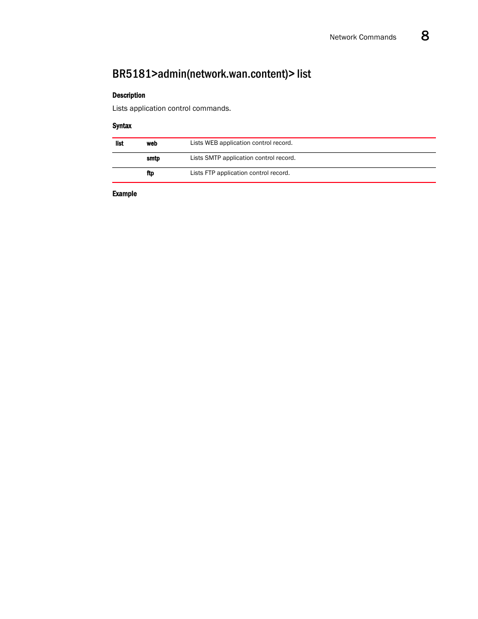 Br5181>admin(network.wan.content)> list | Brocade Mobility 5181 Access Point Product Reference Guide (Supporting software release 4.4.0.0) User Manual | Page 251 / 428