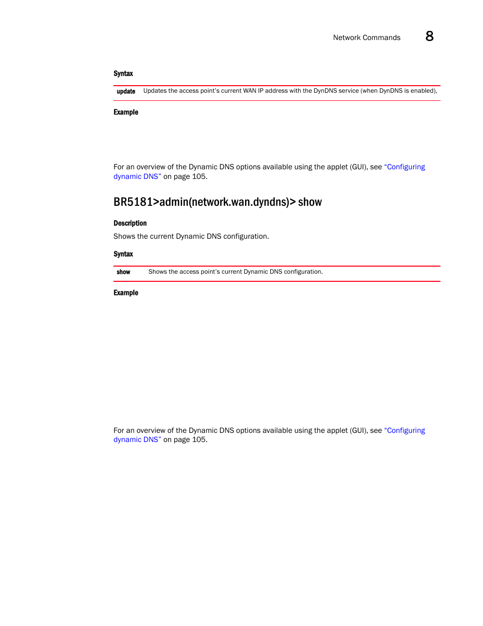 Br5181>admin(network.wan.dyndns)> show | Brocade Mobility 5181 Access Point Product Reference Guide (Supporting software release 4.4.0.0) User Manual | Page 253 / 428