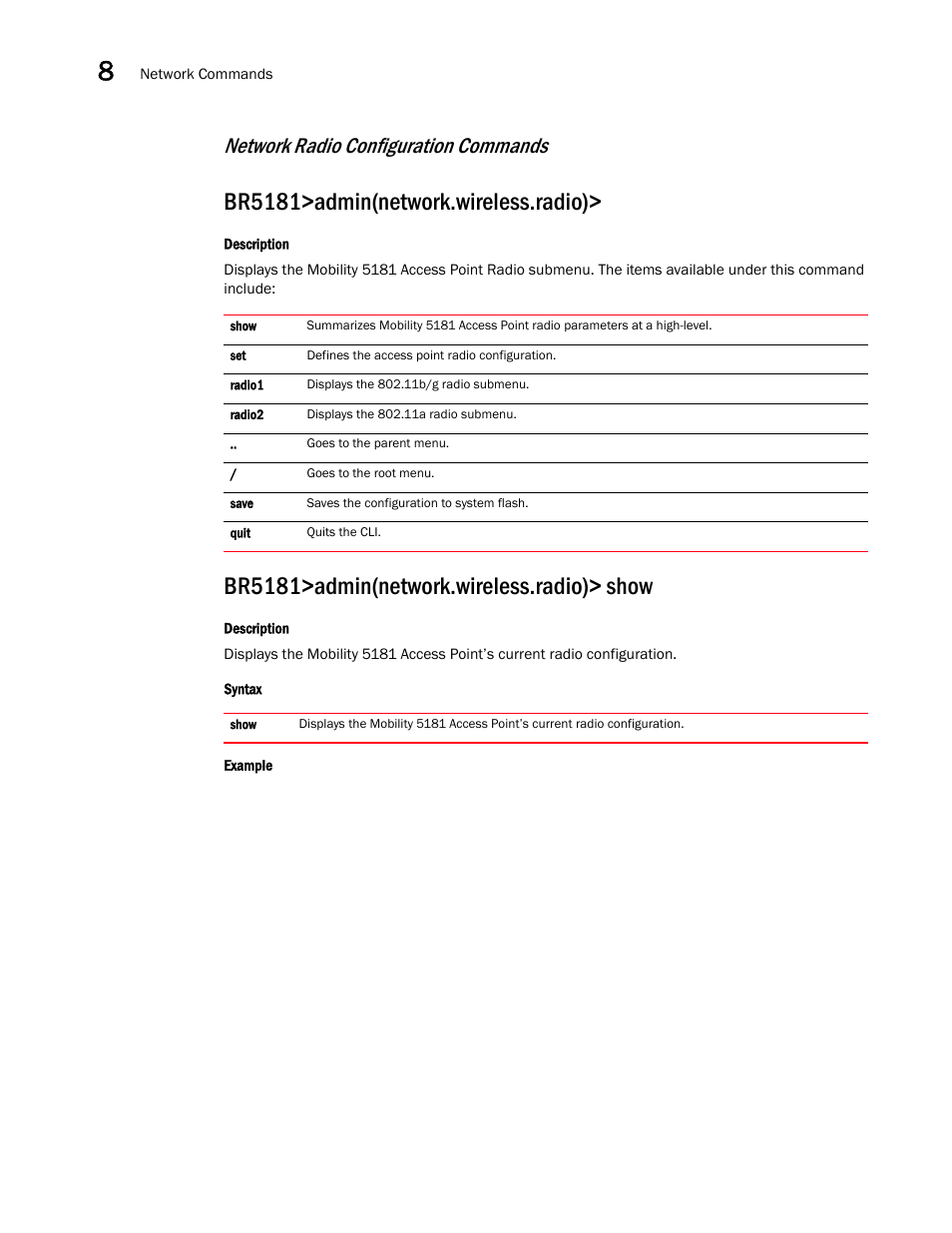 Br5181>admin(network.wireless.radio), Br5181>admin(network.wireless.radio)> show, Network radio configuration commands | Brocade Mobility 5181 Access Point Product Reference Guide (Supporting software release 4.4.0.0) User Manual | Page 274 / 428