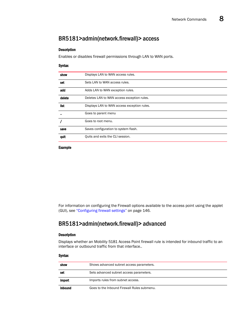 Br5181>admin(network.firewall)> access, Br5181>admin(network.firewall)> advanced | Brocade Mobility 5181 Access Point Product Reference Guide (Supporting software release 4.4.0.0) User Manual | Page 301 / 428