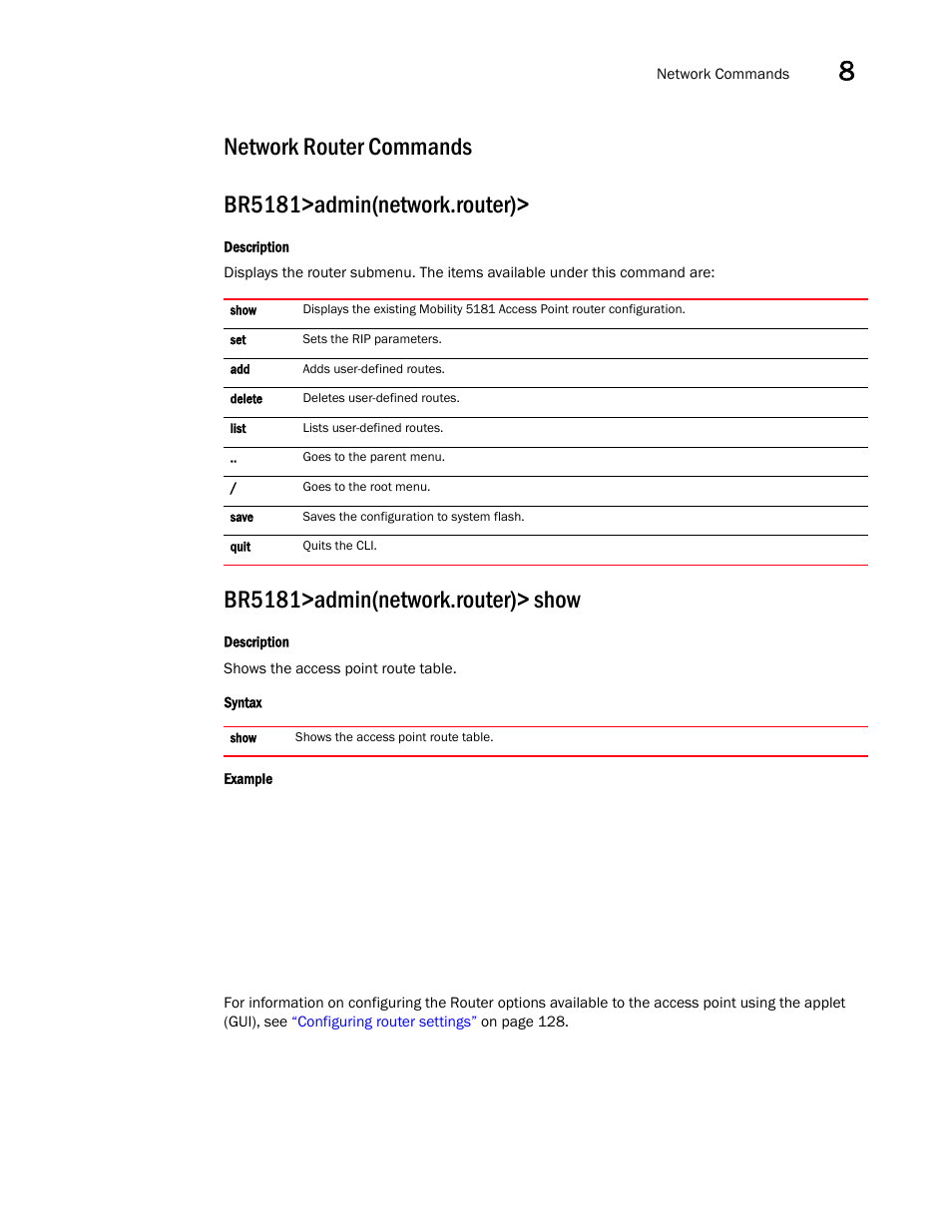 Network router commands, Br5181>admin(network.router)> show | Brocade Mobility 5181 Access Point Product Reference Guide (Supporting software release 4.4.0.0) User Manual | Page 303 / 428