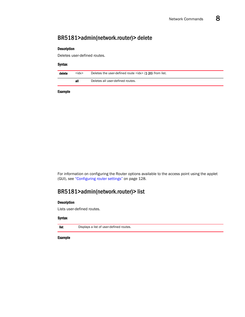 Br5181>admin(network.router)> delete, Br5181>admin(network.router)> list | Brocade Mobility 5181 Access Point Product Reference Guide (Supporting software release 4.4.0.0) User Manual | Page 305 / 428