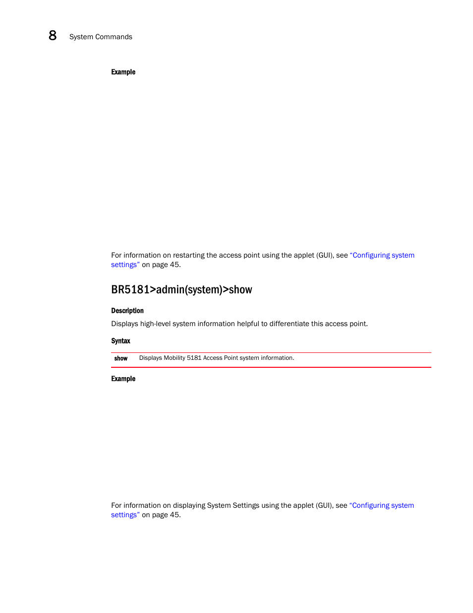 Br5181>admin(system)>show | Brocade Mobility 5181 Access Point Product Reference Guide (Supporting software release 4.4.0.0) User Manual | Page 308 / 428
