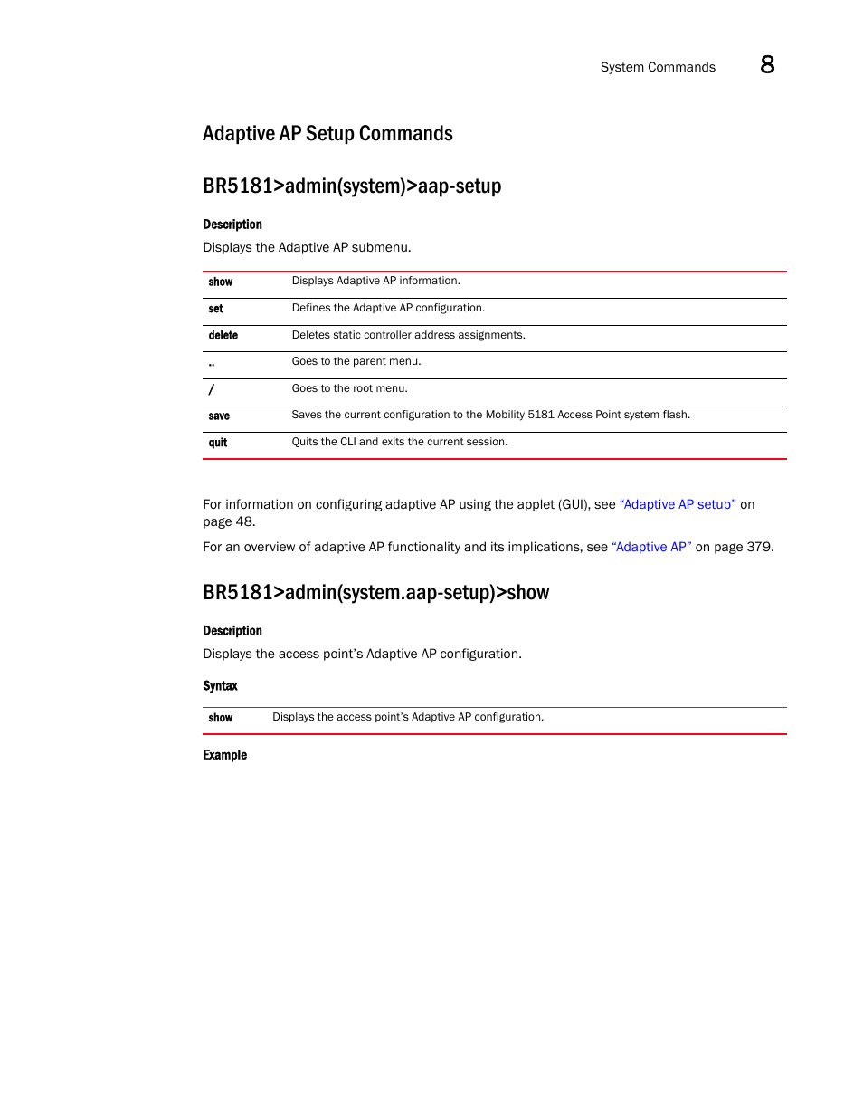 Adaptive ap setup commands, Br5181>admin(system.aap-setup)>show | Brocade Mobility 5181 Access Point Product Reference Guide (Supporting software release 4.4.0.0) User Manual | Page 311 / 428