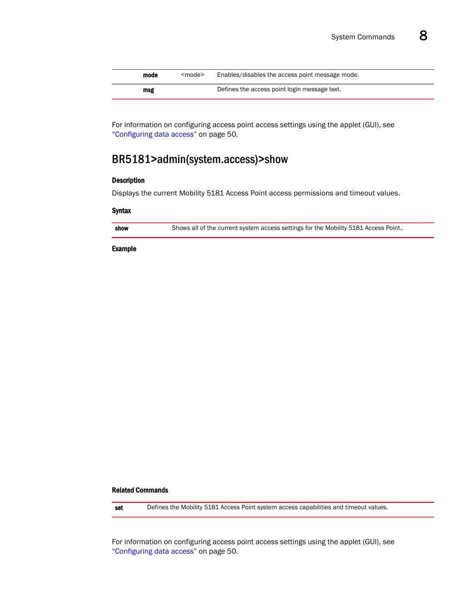 Br5181>admin(system.access)>show | Brocade Mobility 5181 Access Point Product Reference Guide (Supporting software release 4.4.0.0) User Manual | Page 315 / 428