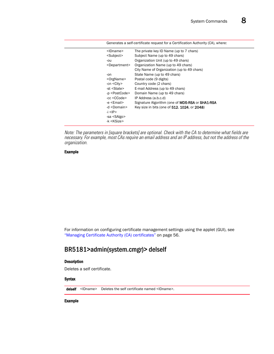 Br5181>admin(system.cmgr)> delself | Brocade Mobility 5181 Access Point Product Reference Guide (Supporting software release 4.4.0.0) User Manual | Page 317 / 428