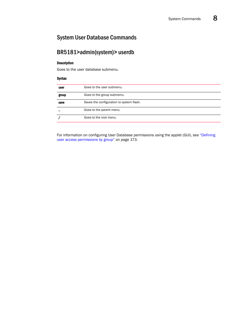 System user database commands | Brocade Mobility 5181 Access Point Product Reference Guide (Supporting software release 4.4.0.0) User Manual | Page 333 / 428