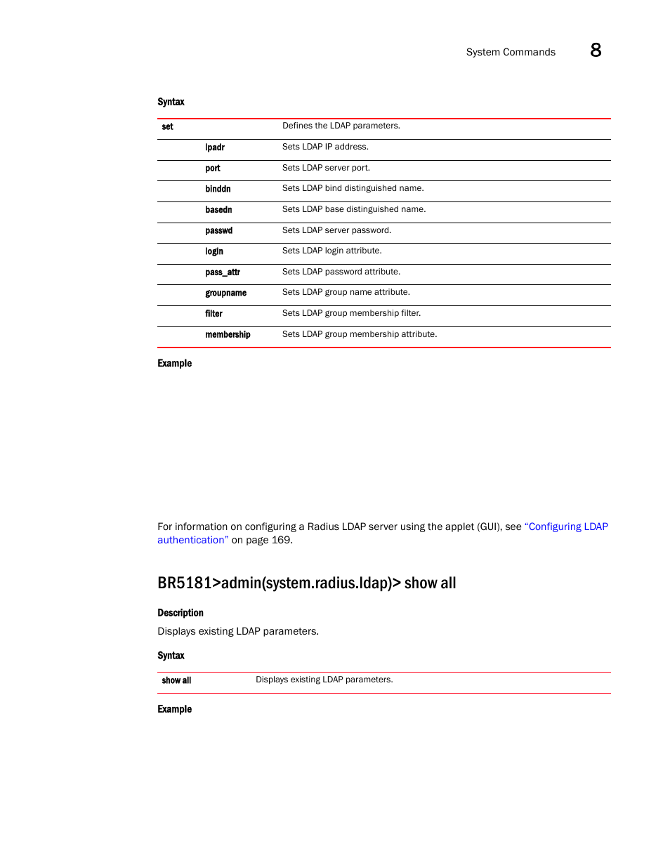 Br5181>admin(system.radius.ldap)> show all | Brocade Mobility 5181 Access Point Product Reference Guide (Supporting software release 4.4.0.0) User Manual | Page 345 / 428