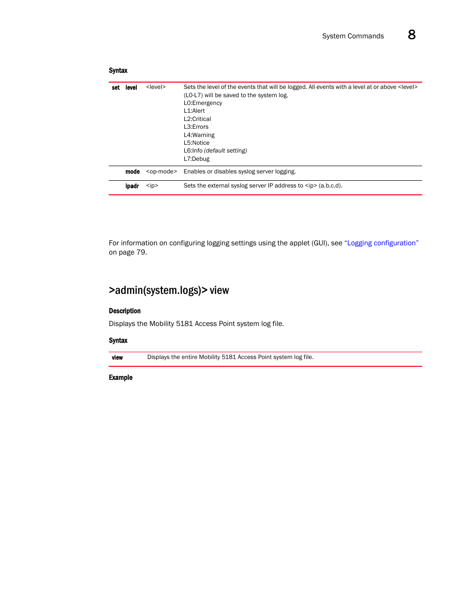 Admin(system.logs)> view | Brocade Mobility 5181 Access Point Product Reference Guide (Supporting software release 4.4.0.0) User Manual | Page 355 / 428