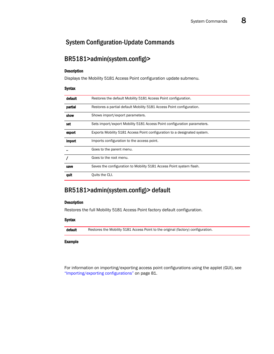 System configuration-update commands, Br5181>admin(system.config)> default | Brocade Mobility 5181 Access Point Product Reference Guide (Supporting software release 4.4.0.0) User Manual | Page 357 / 428