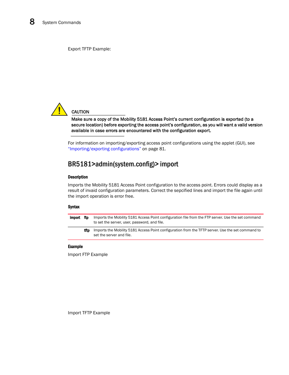 Br5181>admin(system.config)> import | Brocade Mobility 5181 Access Point Product Reference Guide (Supporting software release 4.4.0.0) User Manual | Page 360 / 428